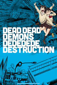 Dead Dead Demons Dededede Destruction (en) Cover Image